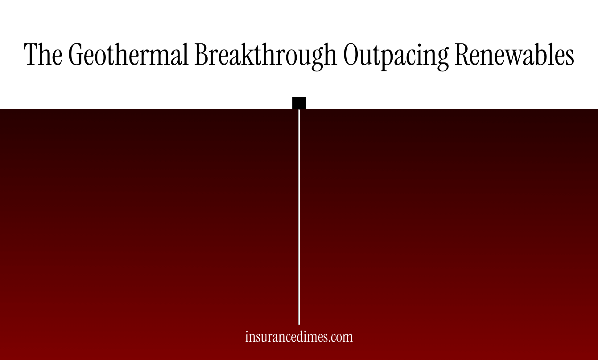 The Geothermal Breakthrough That’s Quietly Outpacing Every Other Renewable in the U.S.